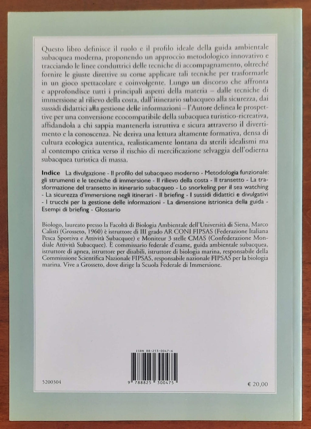 Manuale della guida subacquea. Ambienti, tecniche, metodologia, cultura ecologica - Libreria Biellese