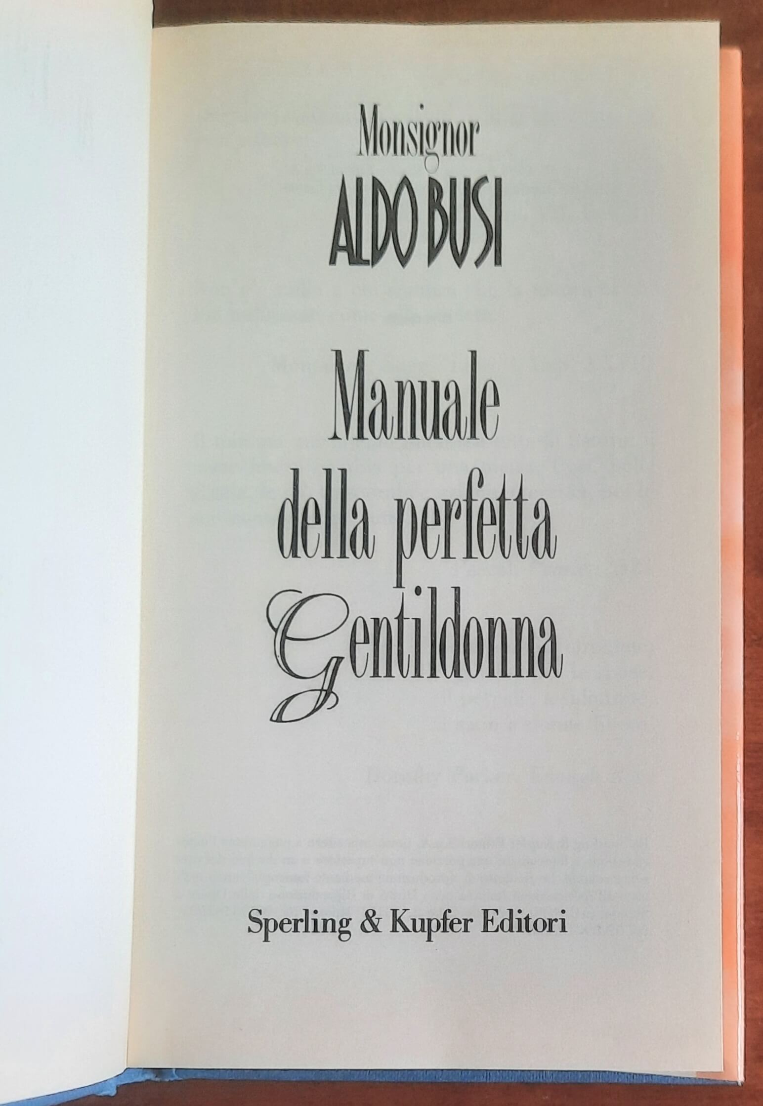 Manuale della perfetta Gentildonna. Con preziosi cazzeggiamenti anche per Lui
