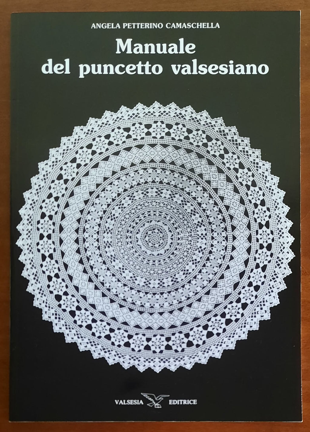 Manuale del puncetto valsesiano - di Angela Petterino Camaschella