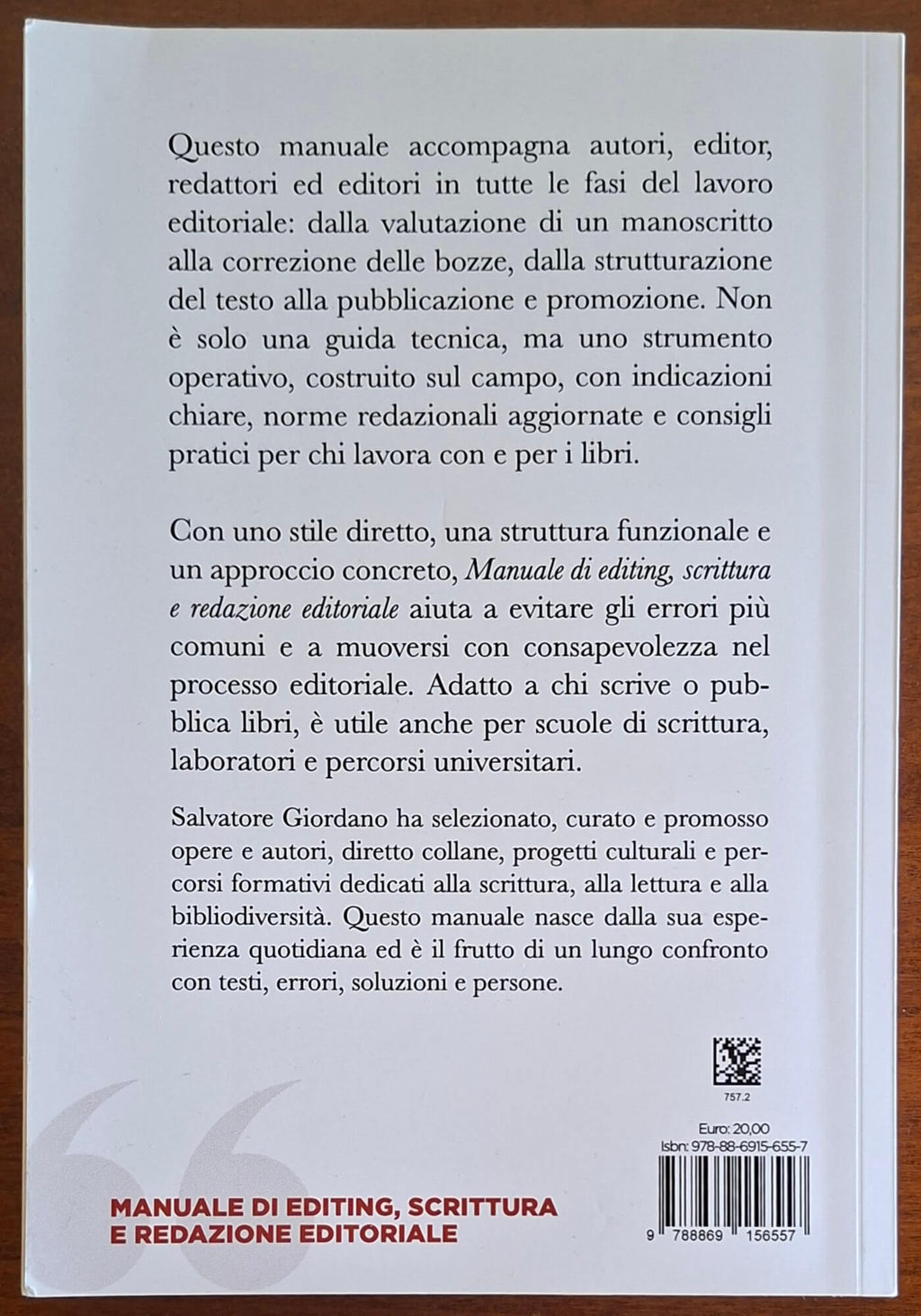 Manuale di editing, scrittura e redazione editoriale. Per autori, editor, editori