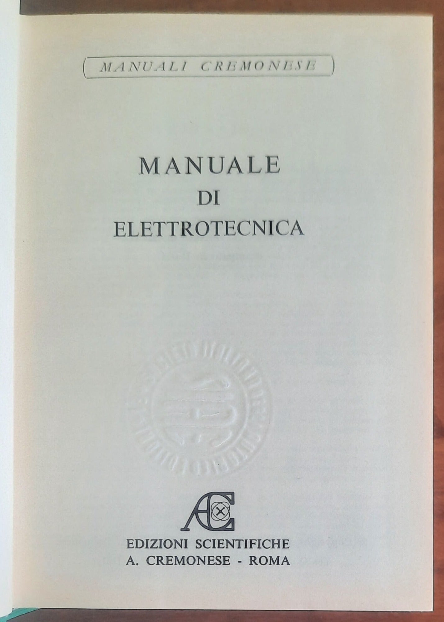 Manuale di elettrotecnica - Edizioni Scientifiche A. Cremonese