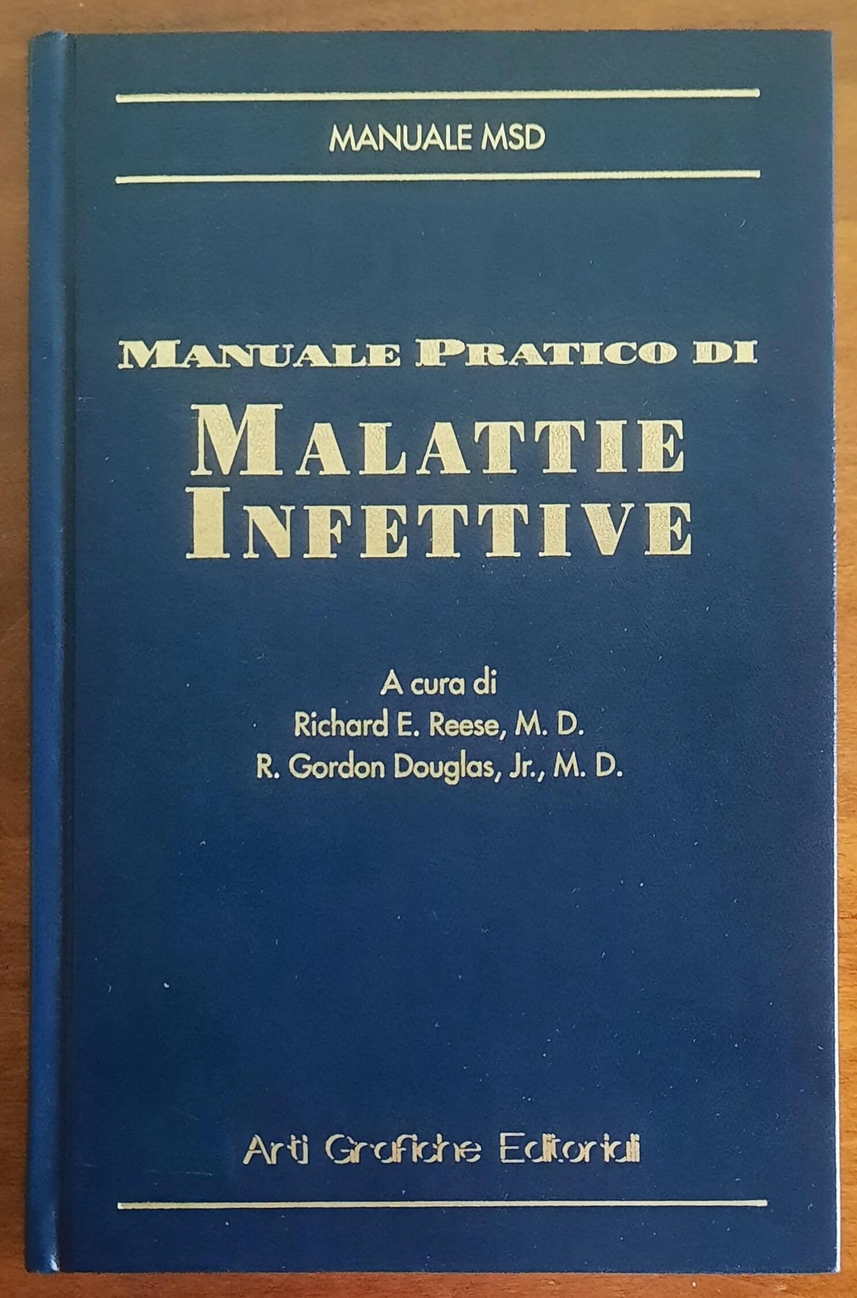 Manuale pratico di Malattie Infettive - Richard E. Reese