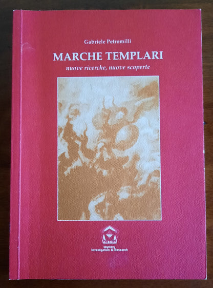 Marche templari. Nuove ricerche, nuove scoperte