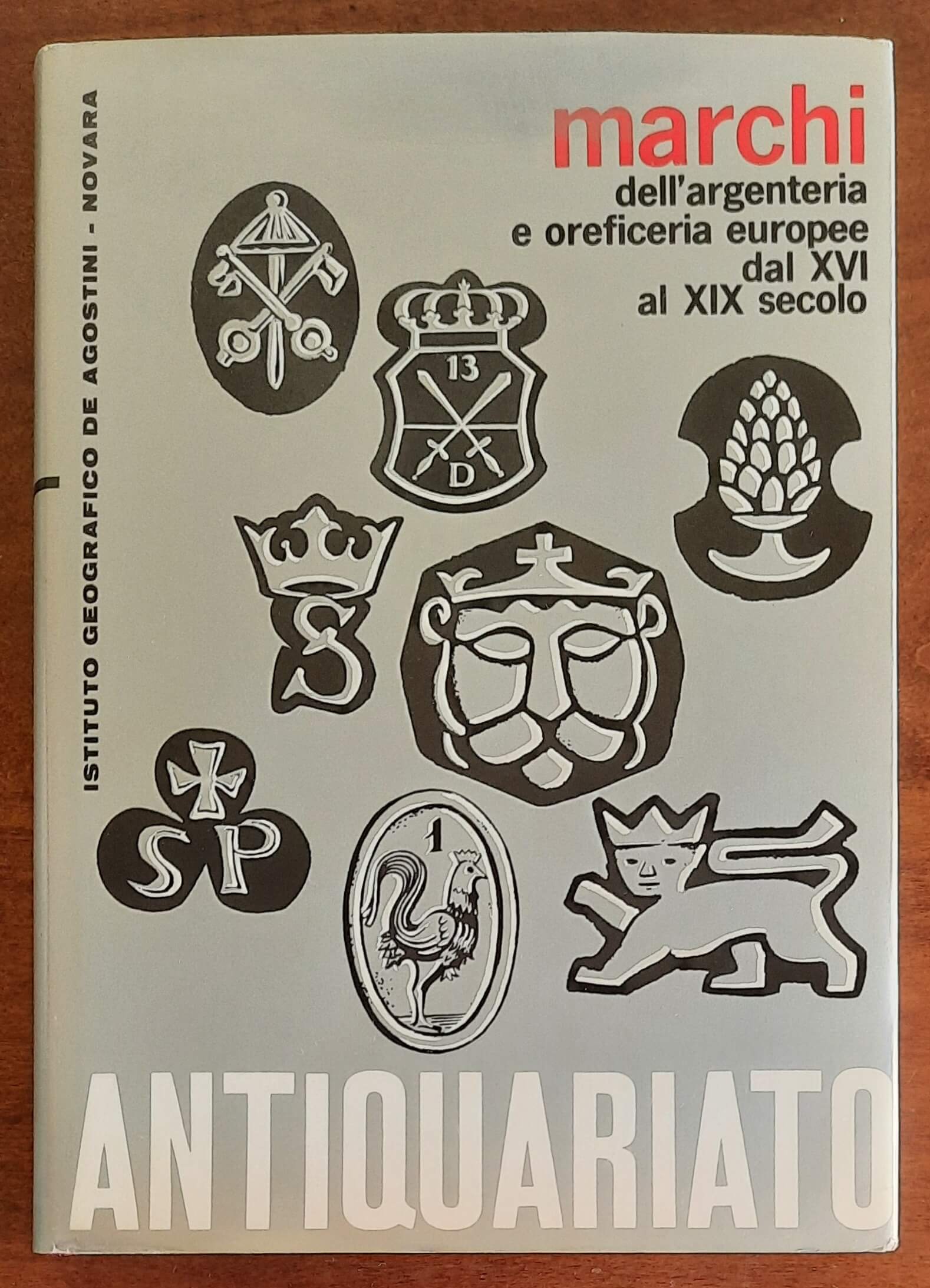 Marchi dell’argenteria e oreficeria europee dal XVI al XIX secolo