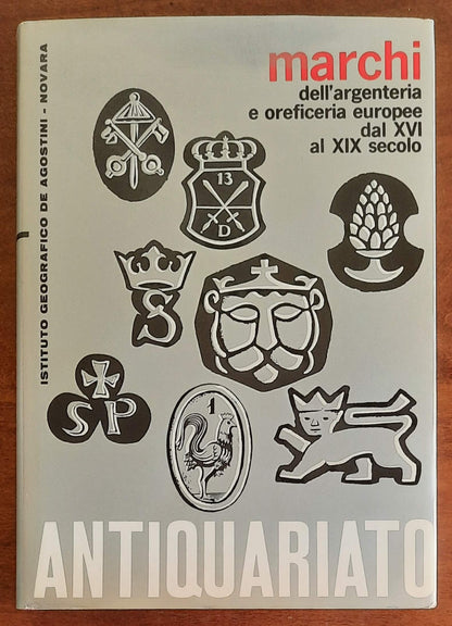 Marchi dell’argenteria e oreficeria europee dal XVI al XIX secolo