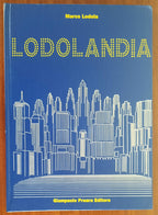 Marco Lodola: Lodolandia - Libreria Biellese