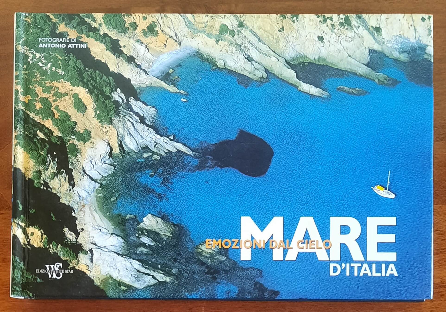 Mare d'Italia. Emozioni dal cielo - Edizioni White Star