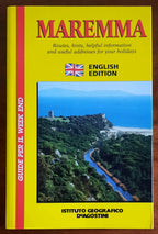 Maremma. Routes, hints, helpful information and useful addresses for your holidays
