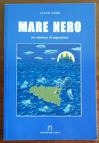 Mare nero. Un romanzo di migrazione - di Gianni Paris