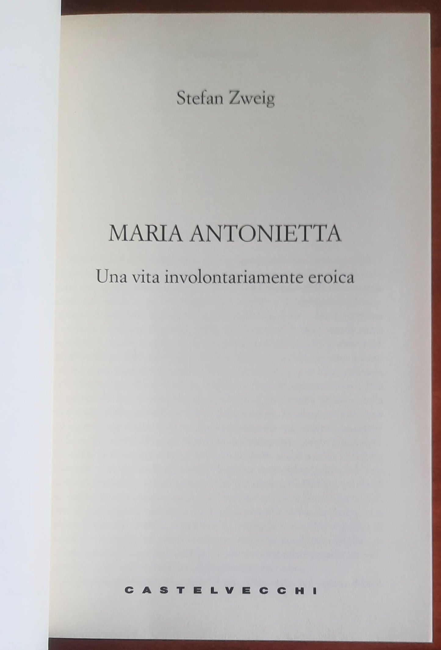 Maria Antonietta. Una vita involontariamente eroica - Castelvecchi Editore