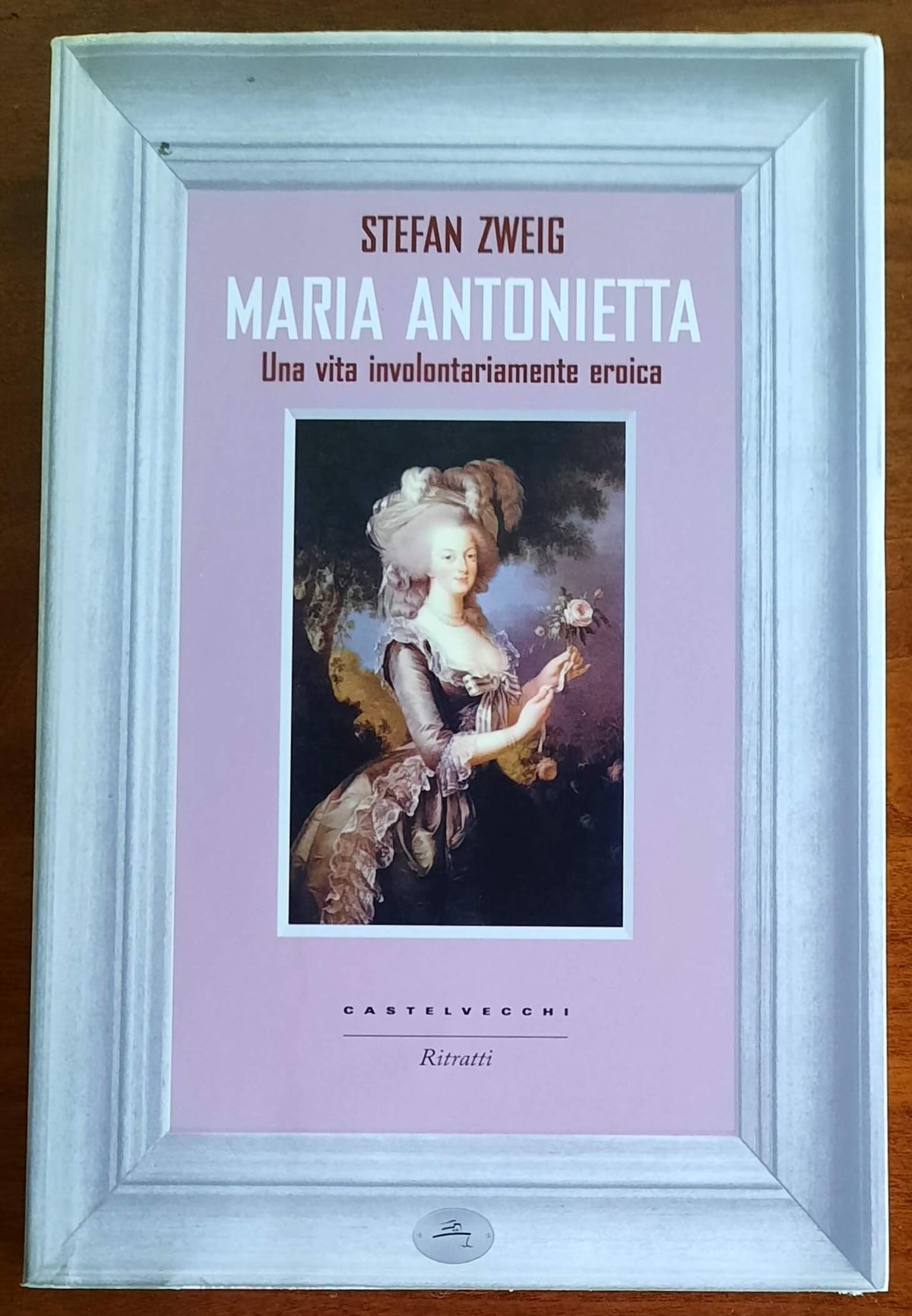 Maria Antonietta. Una vita involontariamernte eroica