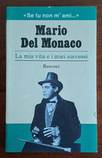 Mario Del Monaco: La mia vita e i miei successi