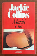Mariti e no - Jackie Collins - Sonzogno