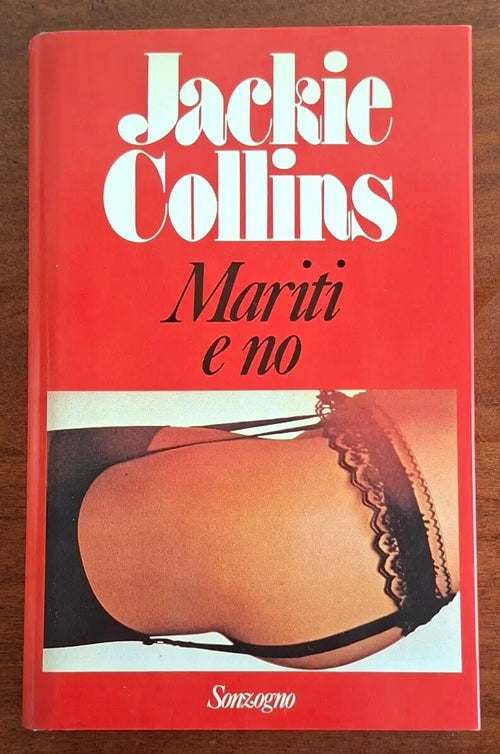 Mariti e no - Jackie Collins - Sonzogno