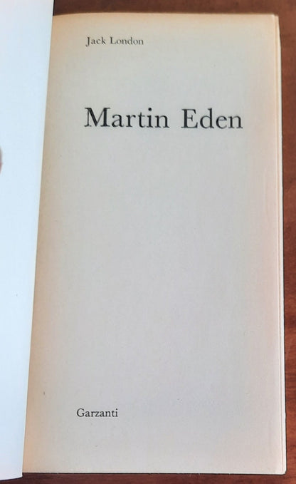 Martin Eden. La vita avventurosa e drammatica di un uomo alla ricerca del successo