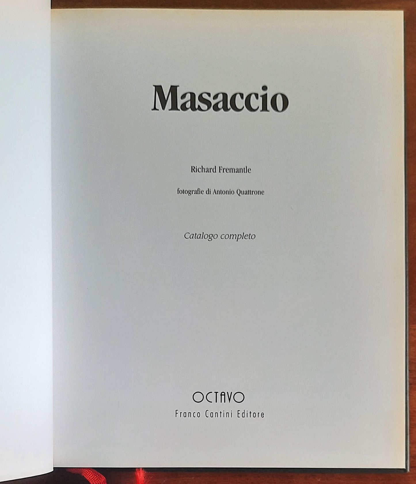 Masaccio. Catalogo completo - Octavo Franco Cantini Editore