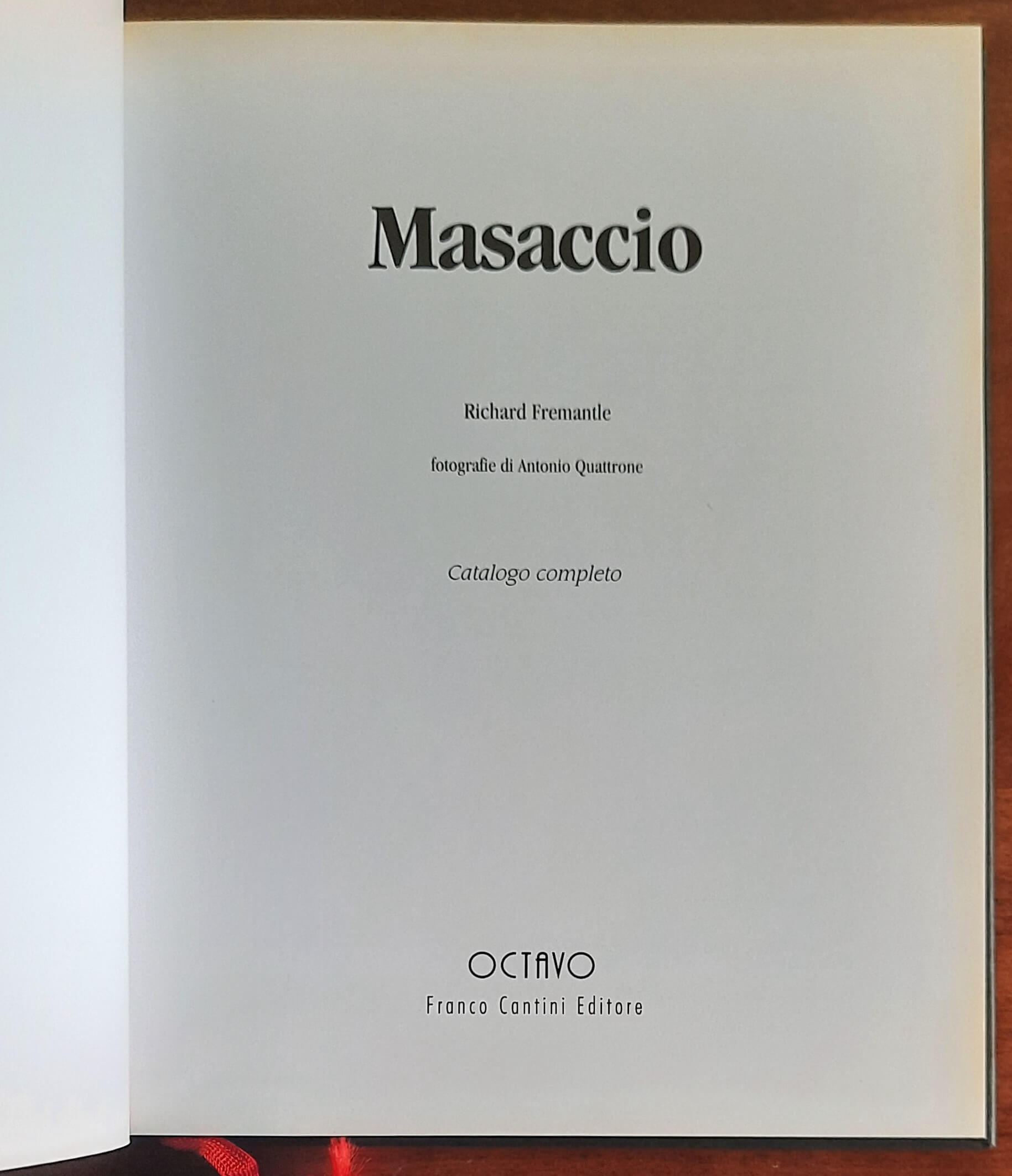 Masaccio. Catalogo completo - Octavo Franco Cantini Editore