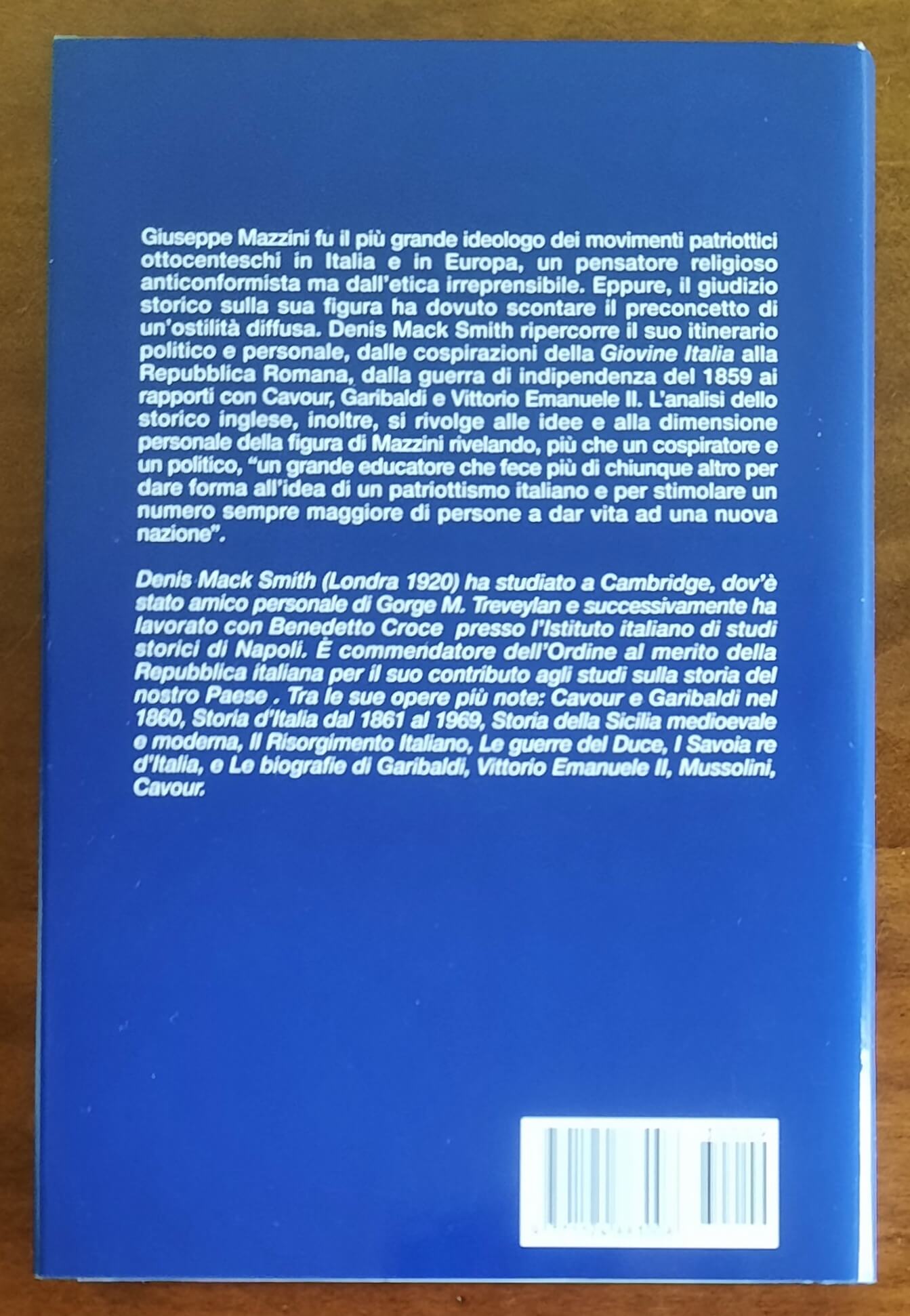 Mazzini. L’uomo, il pensatore, il rivoluzionario - Biblioteca Storica