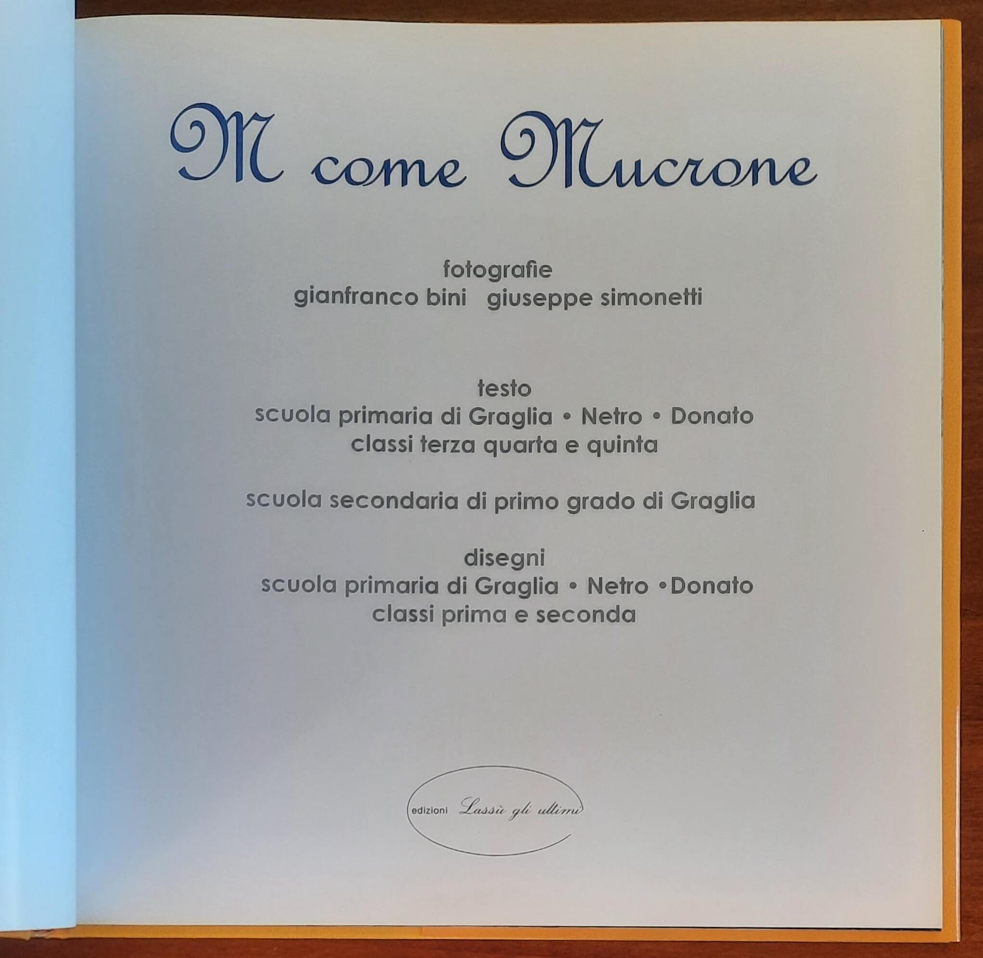 M come Mucrone - Edizioni Lassù Gli Ultimi - Gianfranco Bini e Giuseppe Simonetti