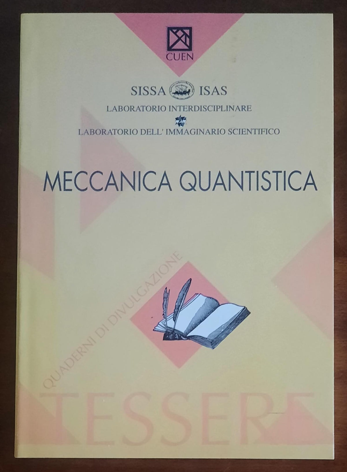 Meccanica quantistica - Tessere quaderni di divulgazione