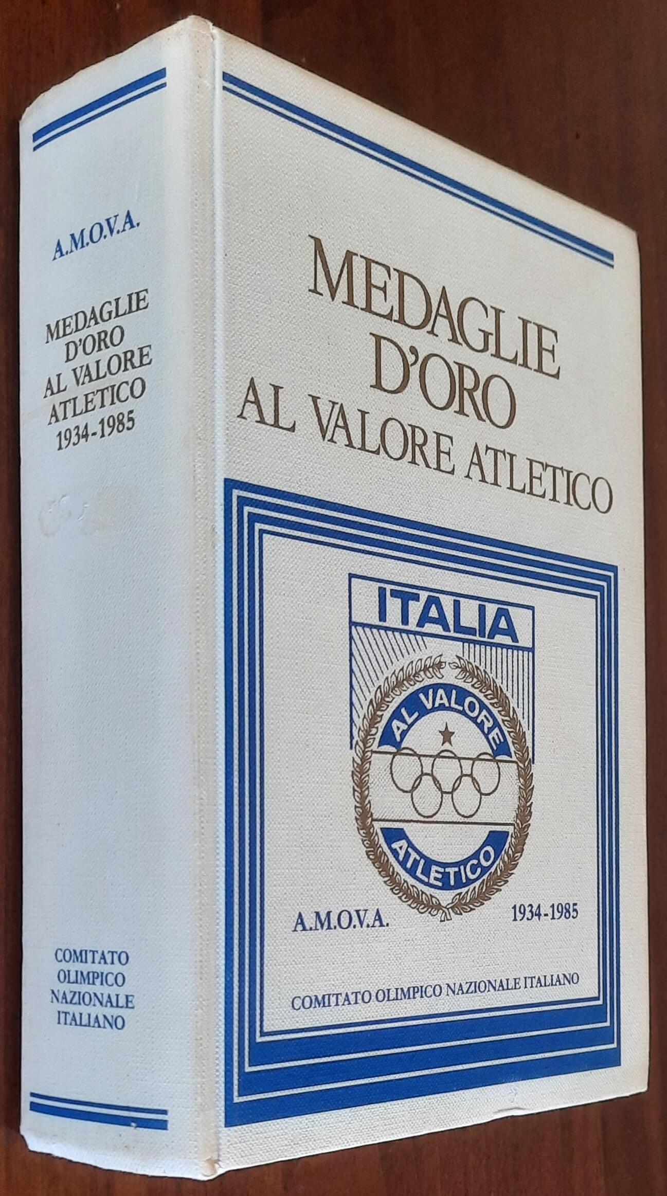 Medaglie d’Oro al Valore Atletico A.M.O.V.A. 1934 - 1985