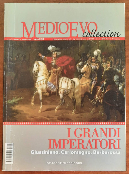 Medioevo Collection Mar 2008 (I grandi imperatori. Giustiniano, Carlomagno, Barbarossa)