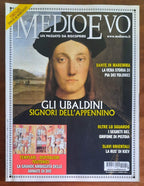 Medioevo n. 294 - Luglio 2021: Gli Ubaldini Signori dell’Appennino