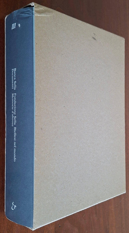 Memorie d'altrove. Testimonianze e storie di vita dell'emigrazione biellese