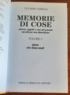 Memorie di cose. Attrezzi, oggetti e cose del passato raccolti per non dimenticare - 2 vol.