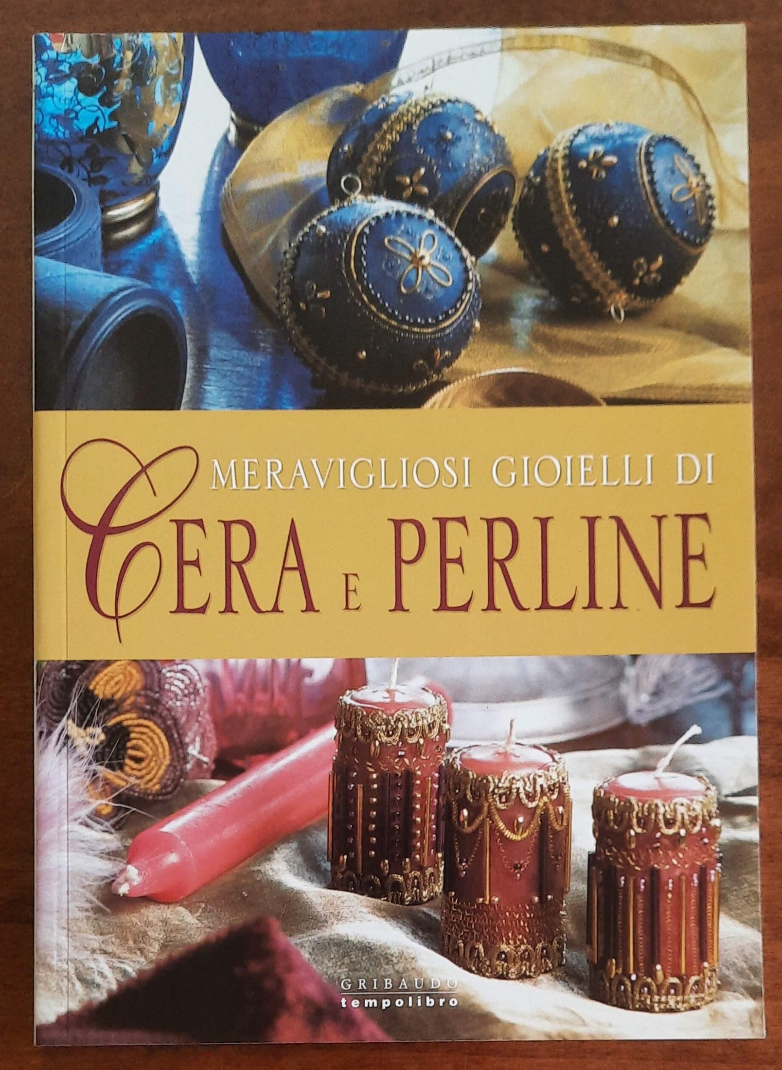 Meravigliosi gioielli di cera e perline - Gribaudo