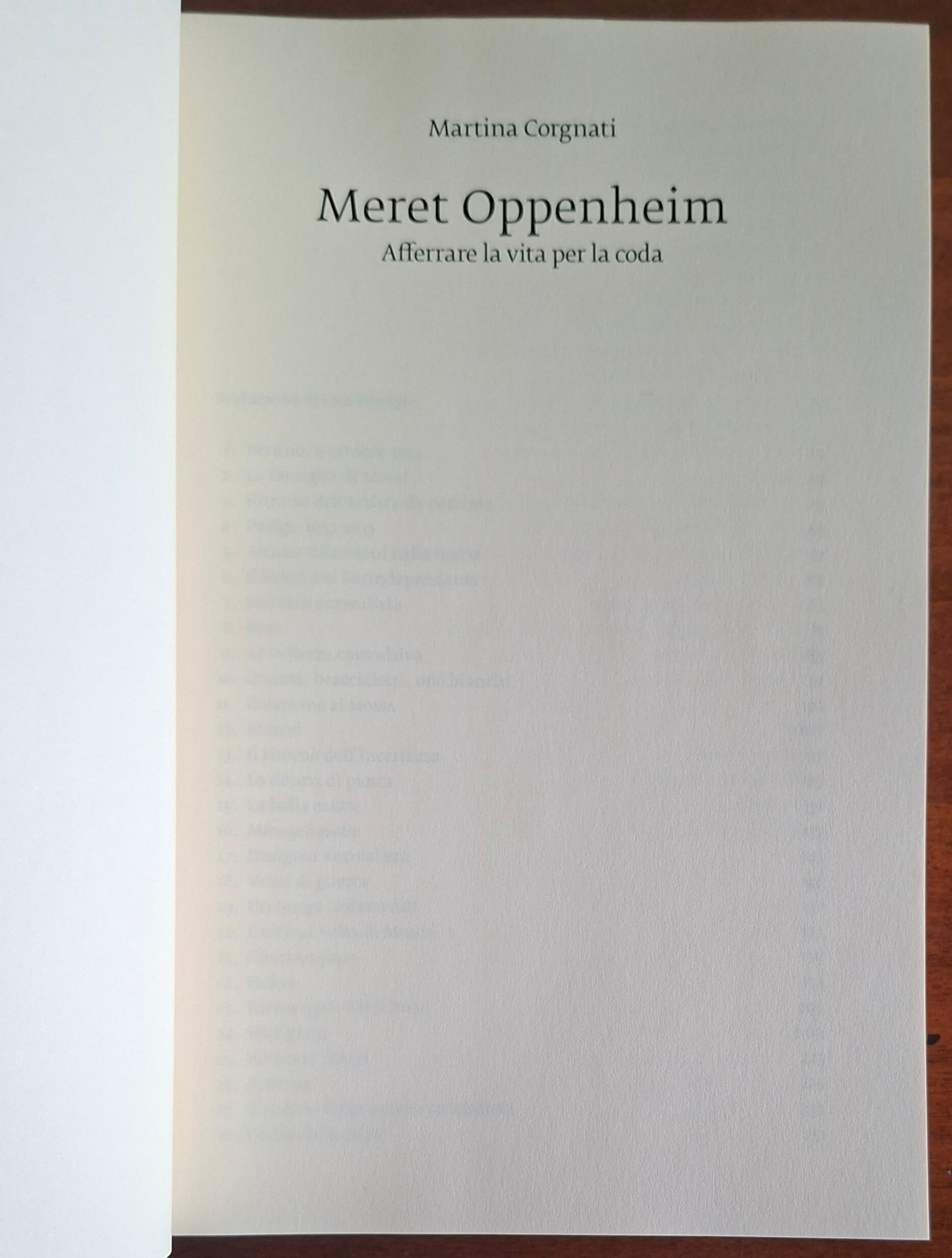 Meret Oppenheim. Afferrare la vita per la coda
