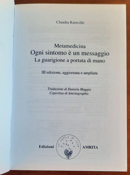 Metamedicina. Ogni sintomo è un messaggio. La guarigione a portata di mano