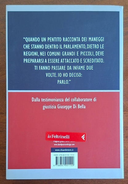 Metastasi. Sangue, soldi e politica tra Nord e Sud. La nuova 'ndrangheta nella confessione di un pentito