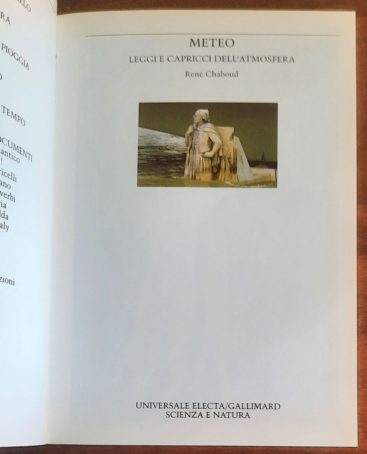 Meteo. Leggi e capricci dell’atmosfera - di Rene Chaboud - Electa-Gallimard