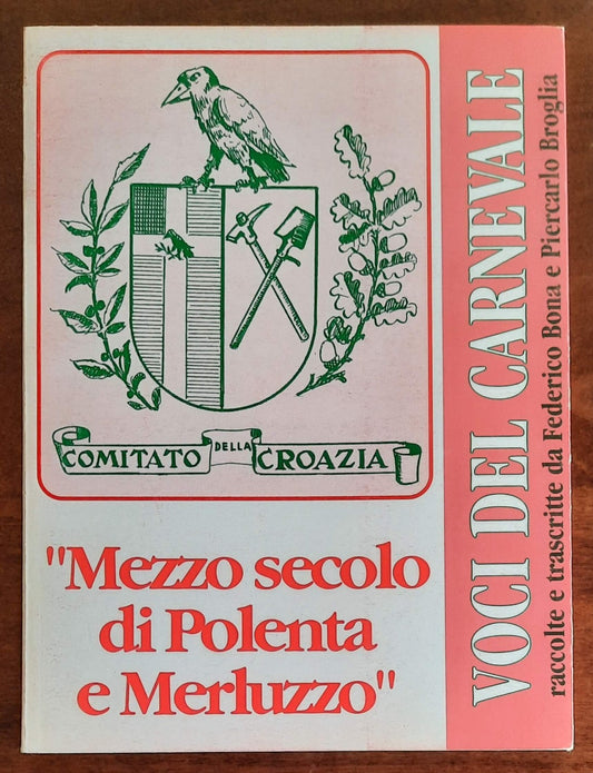 Mezzo secolo di Polenta e Merluzzo - Voci del Carnevale - vol. VIII