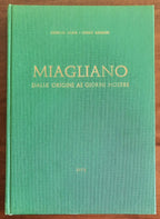 Miagliano. Dalle origini ai giorni nostri
