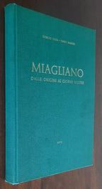Miagliano. Dalle origini ai giorni nostri