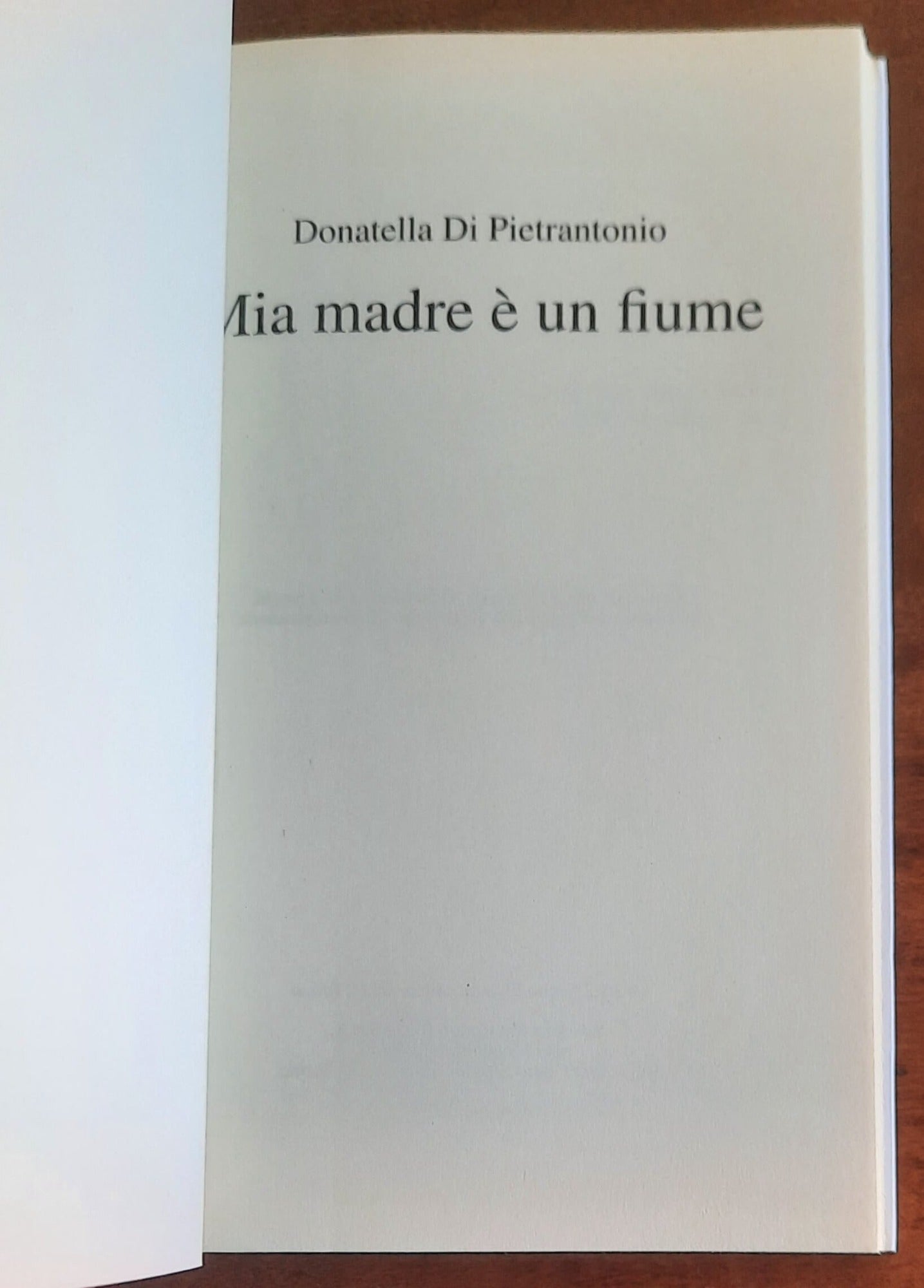 Mia madre è un fiume - di Donatella Di Pietrantonio