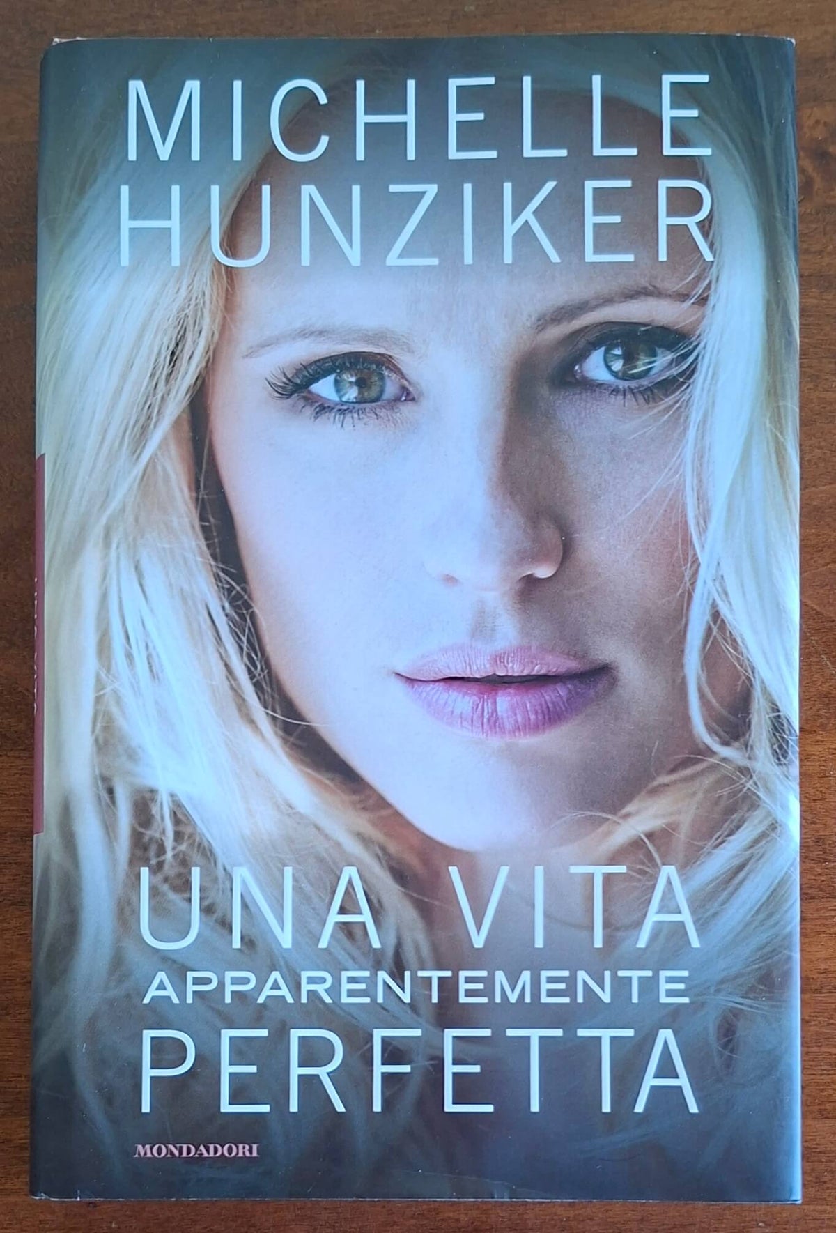 Michelle Hunziker: Una vita apparentemente perfetta - Mondadori