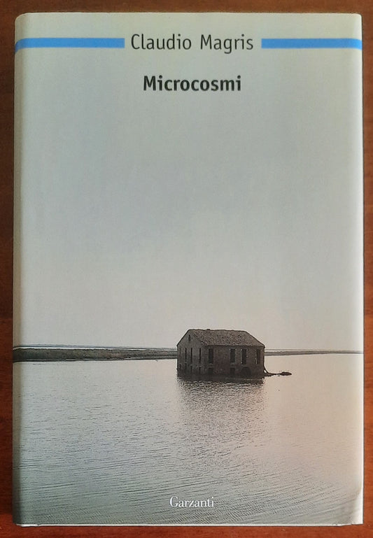 Microcosmi - di Claudio Magris - Garzanti