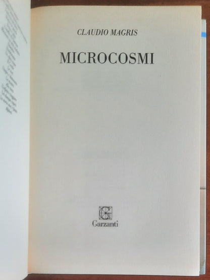 Microcosmi - di Claudio Magris - Garzanti