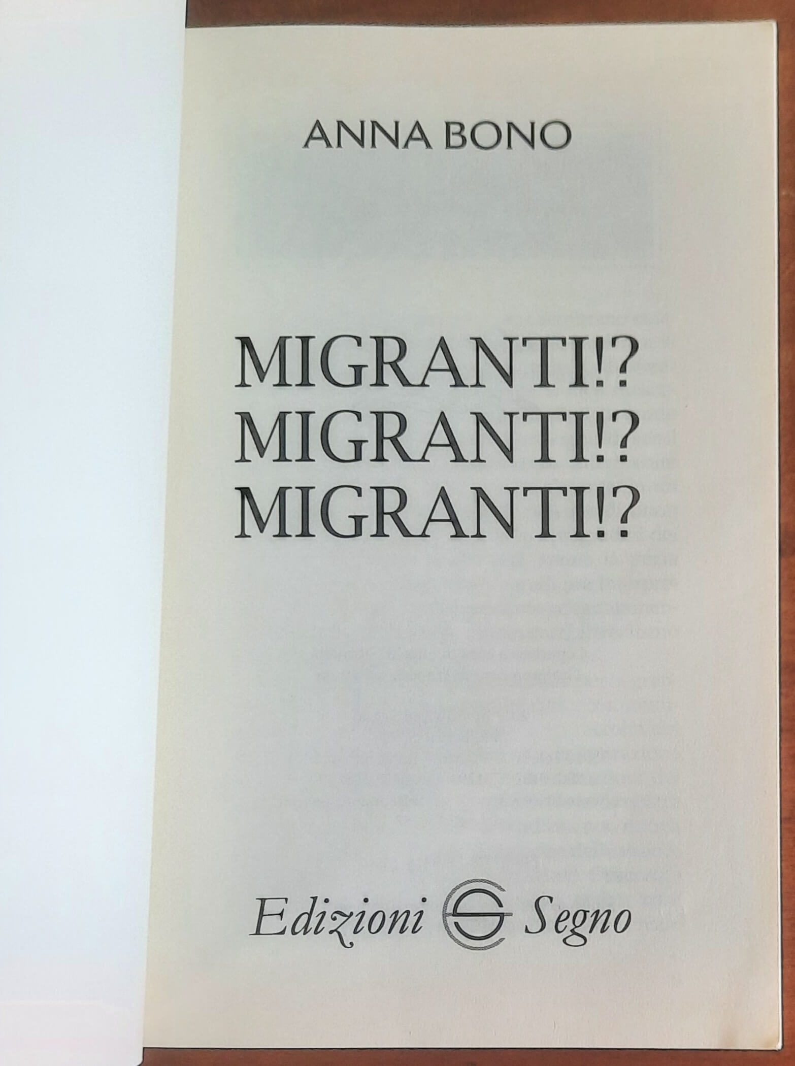 Migranti! Migranti! Migranti! - di Anna Bono - Edizioni Segno