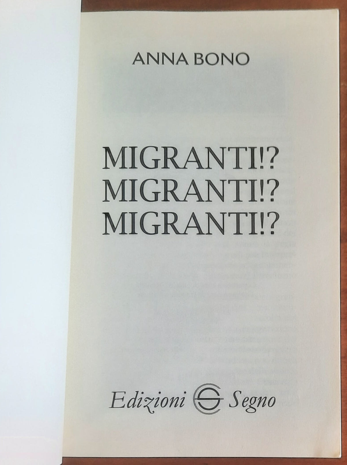 Migranti! Migranti! Migranti! - di Anna Bono - Edizioni Segno