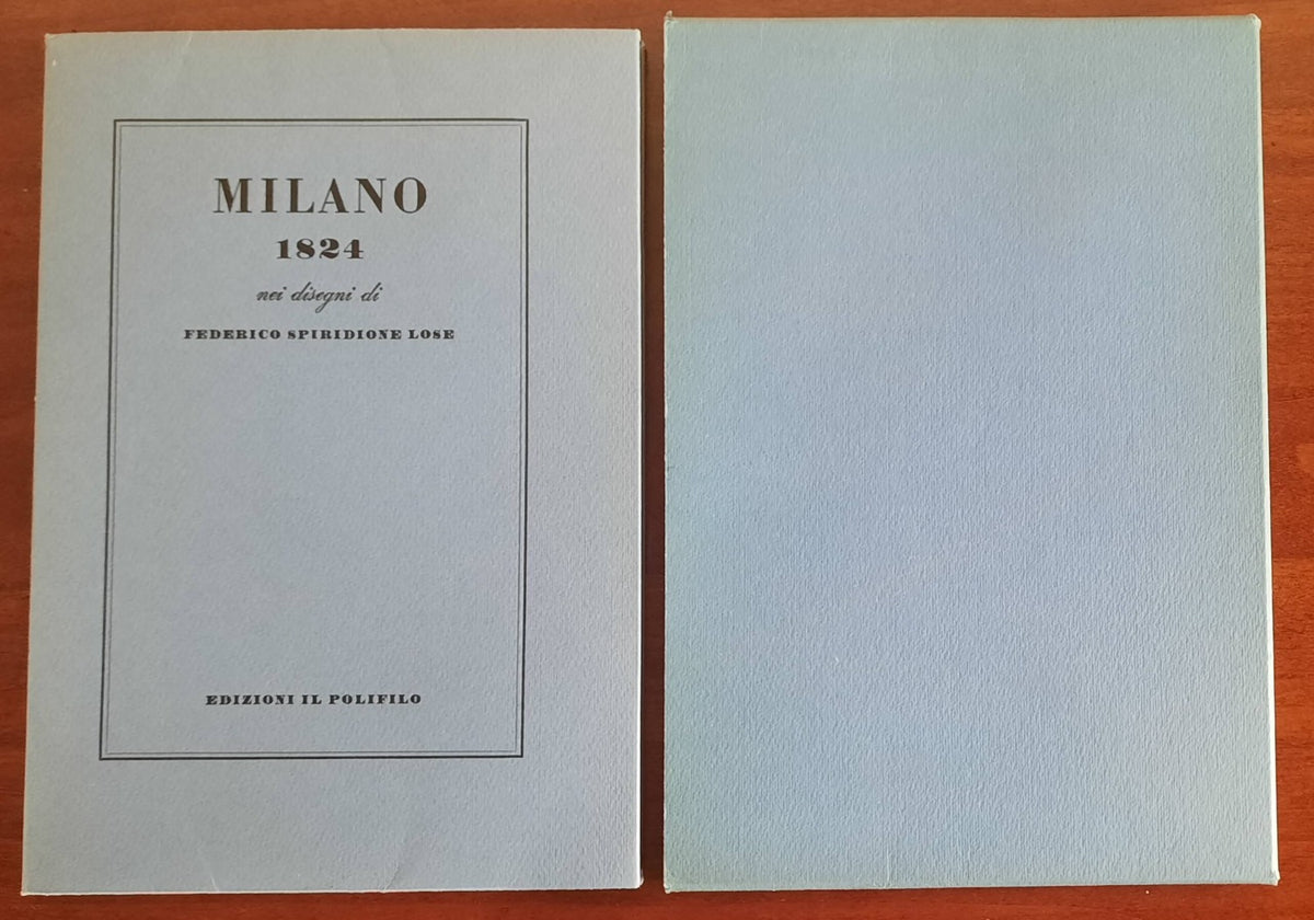 Milano 1824 nei disegni di Federico Spiridione Lose - Libreria Biellese