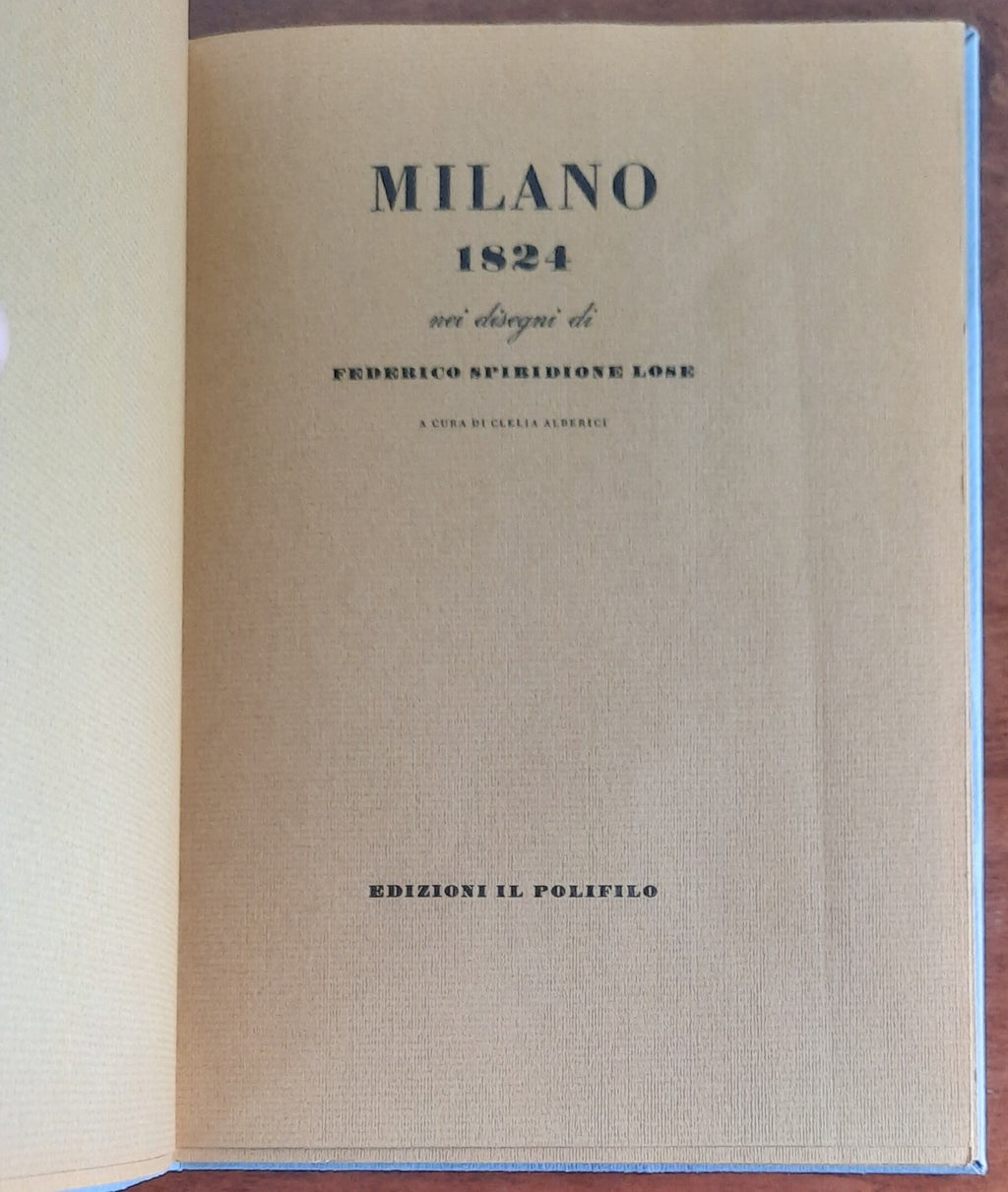 Milano 1824 nei disegni di Federico Spiridione Lose - Libreria Biellese