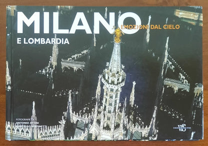 Milano e Lombardia. Emozioni dal cielo - Edizioni White Star