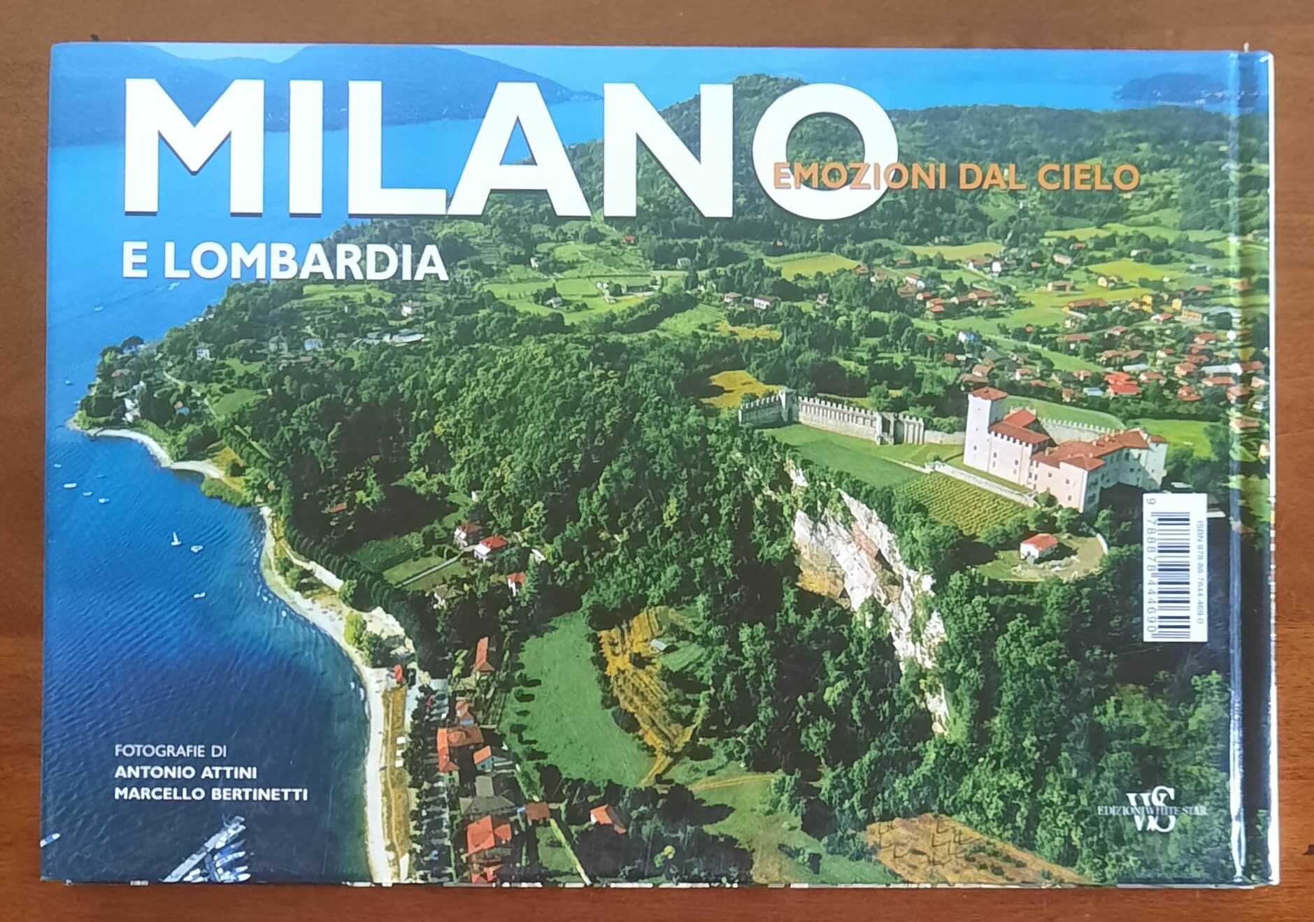 Milano e Lombardia. Emozioni dal cielo - Edizioni White Star