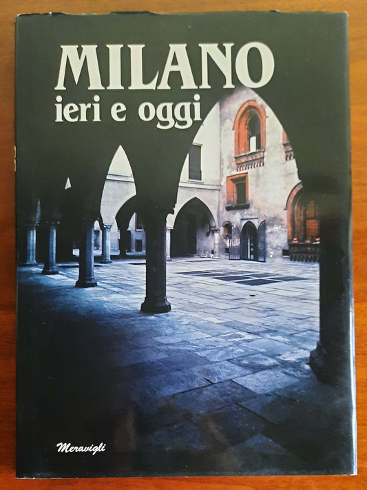 Milano ieri e oggi