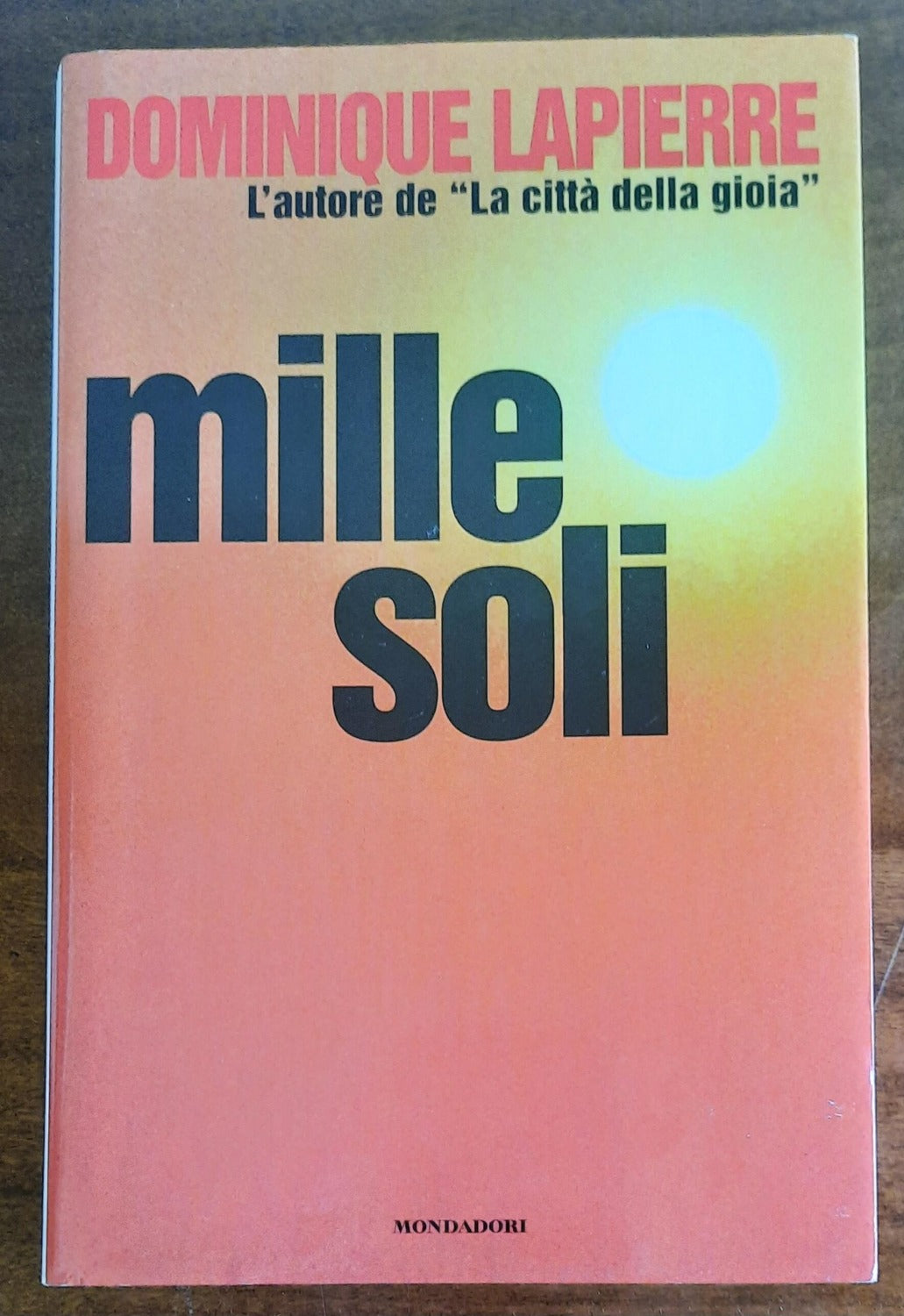 Mille soli - di Dominique Lapierre
