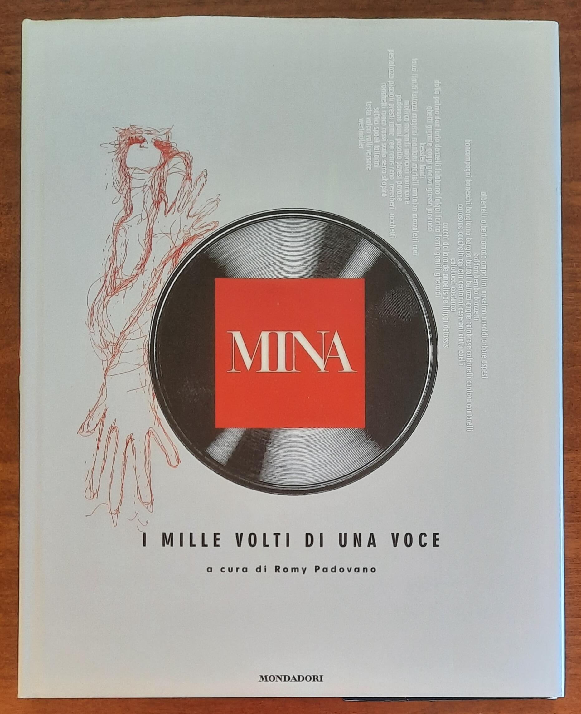 Mina. I mille volti di una voce - a Cura Di Romy Padovano - Mondadori